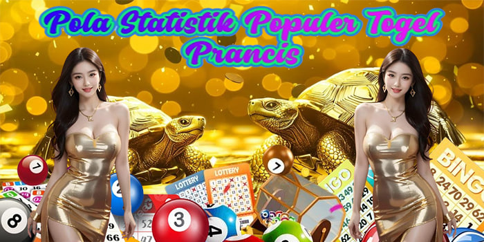 Pola Statistik Populer Togel Prancis