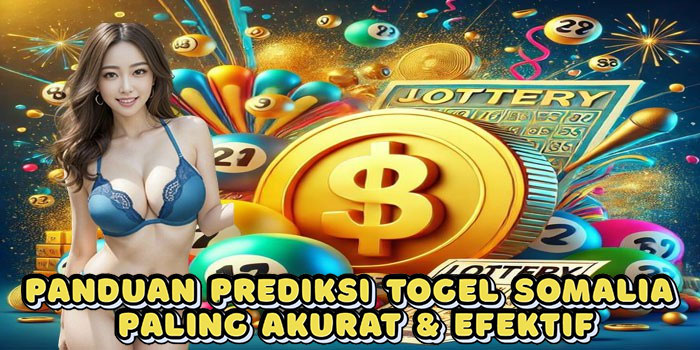 Panduan Prediksi Togel Somalia Paling Akurat & Efektif